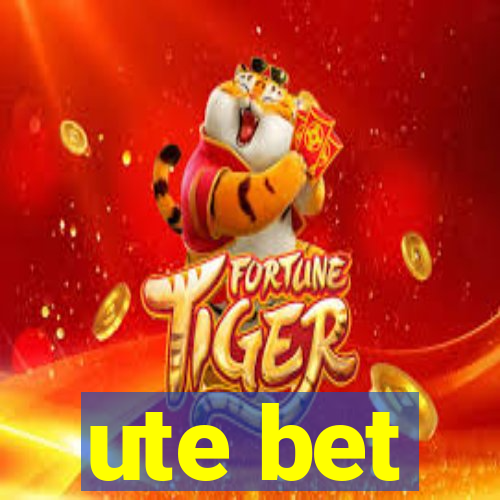 ute bet